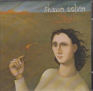 Shawn Colvin - A Few Small Repairs - Cd