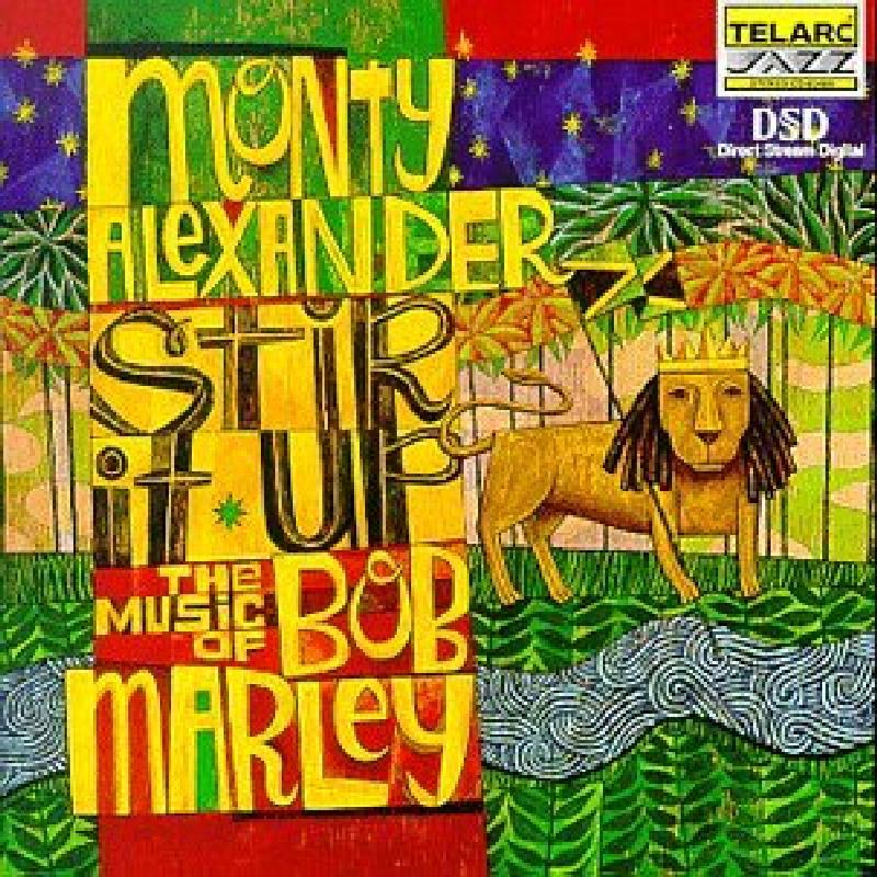 Monty Alexander - Stir It Up - the Music of Bob Marley - Cd