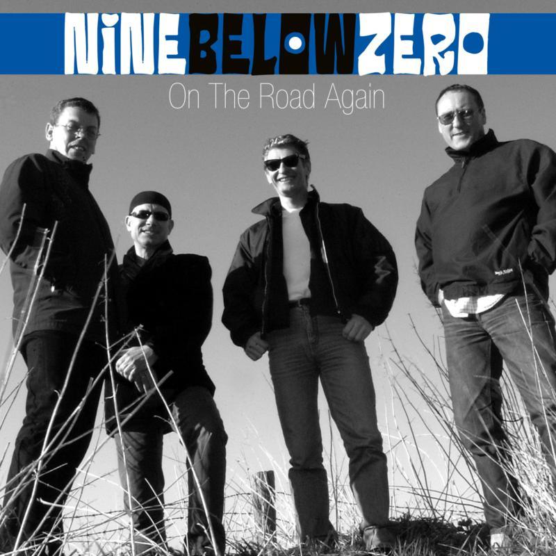 Nine Below Zero - On the Road Again (2cd Dvd) - Cd/Dvd