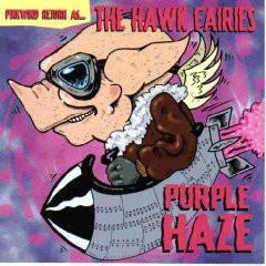 Hawk Fairies - Purple Haze - Cd