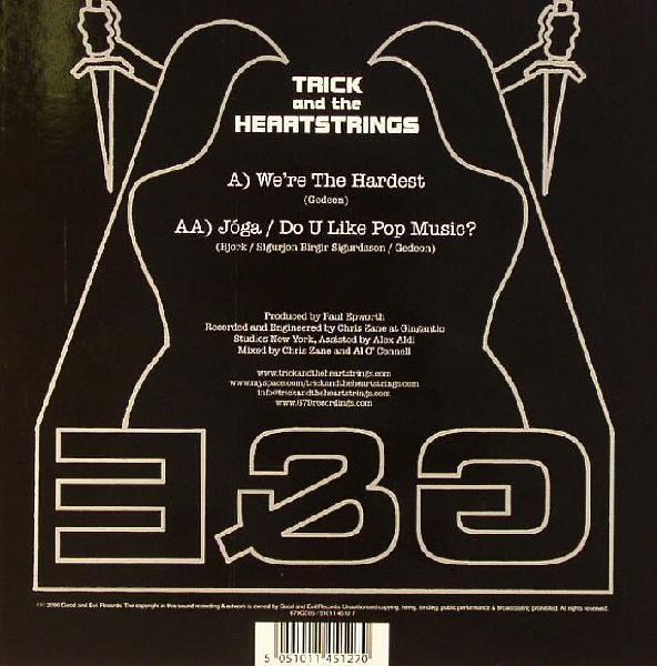 Trick And The Heartstrings - We're The Hardest - 7 Inch