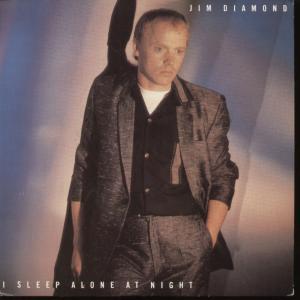 Jim Diamond - I Sleep Alone At Night - 7 Inch