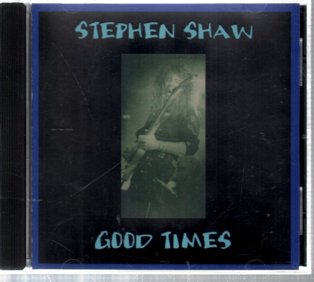 Stephen Shaw - Good Times - Cd