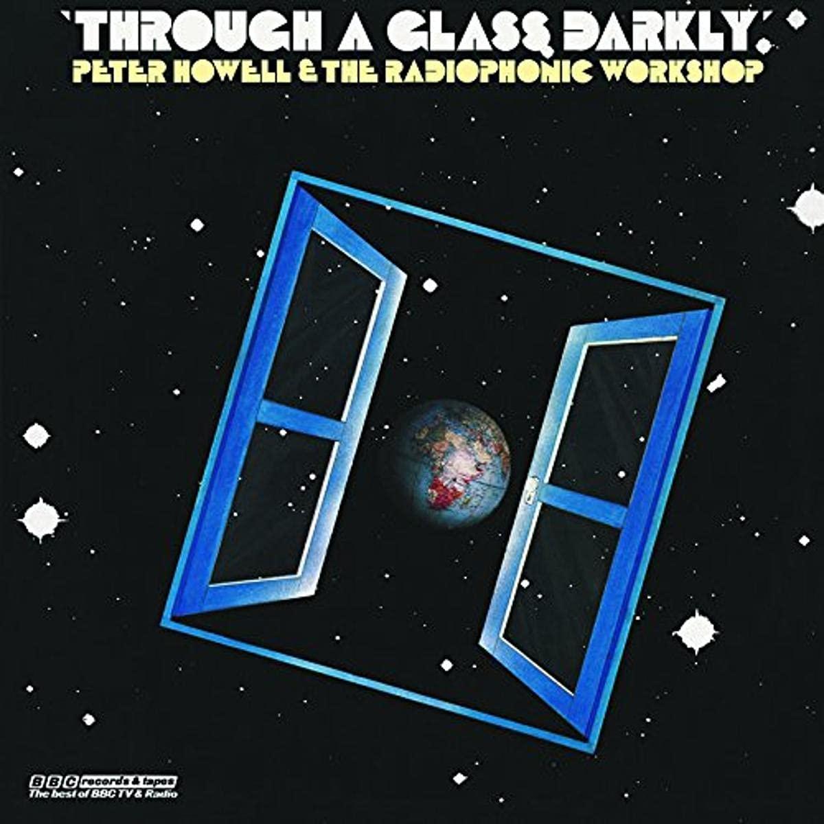 BBC Radiophonic Workshop - Bbc Radiophonic Through A Glass Darkly - Lp