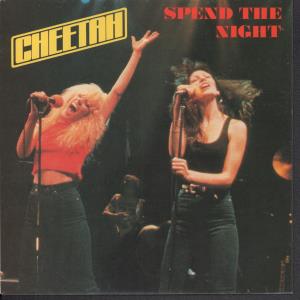 Cheetah (Female Rock Group) - Spend The Night - 7 Inch