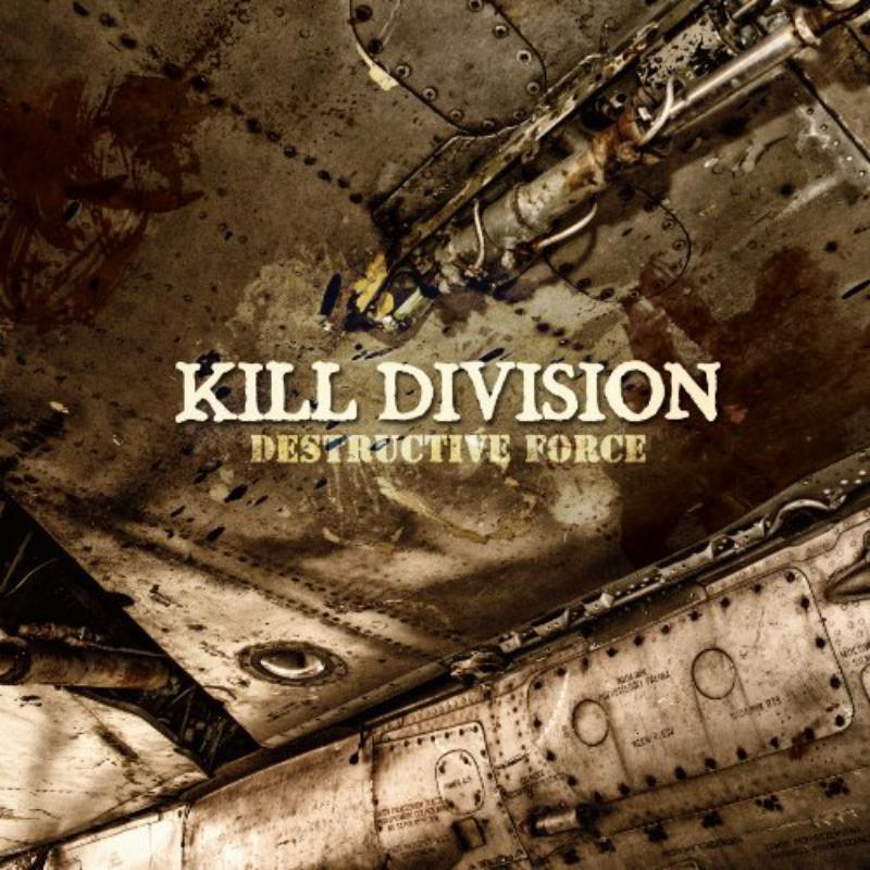 Kill Division - Destructive Force - Cd