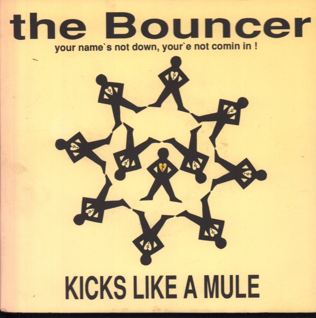 Bouncer - Kicks Like A Mule - 7 Inch