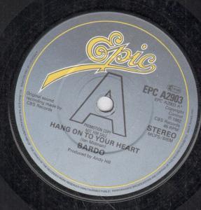 Bardo (80'S Pop Group) - Hang On To Your Heart - 7 Inch