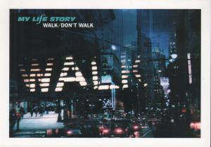 My Life Story - Walk Don't Walk - Card