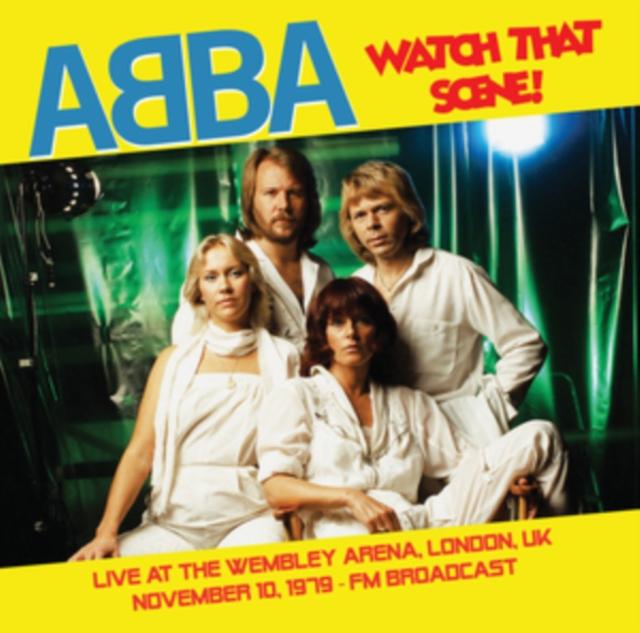 ABBA - Watch That Scene: Recorded Live At the Wembley Arena. November 1979 - Fm Broadcast - Lp