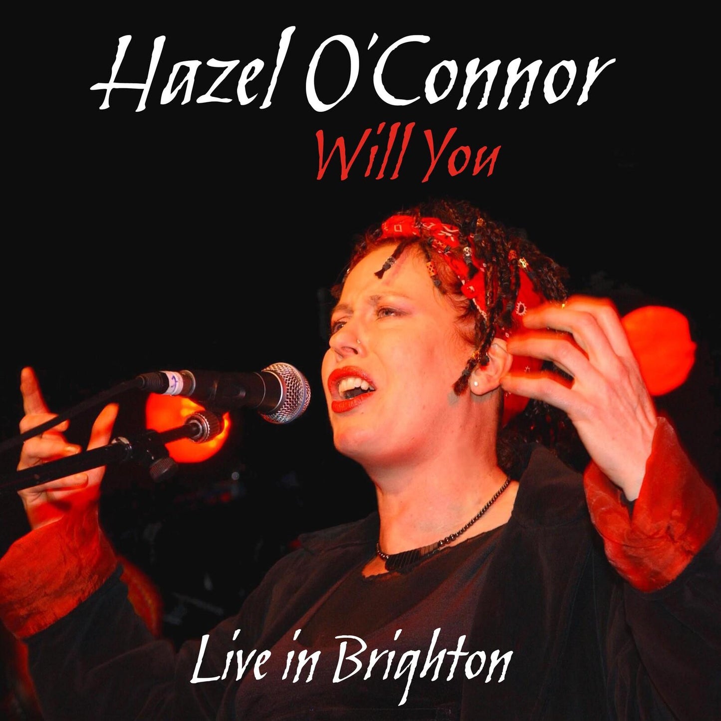 Hazel O'Connor - Will You, Live In Brighton - Cd