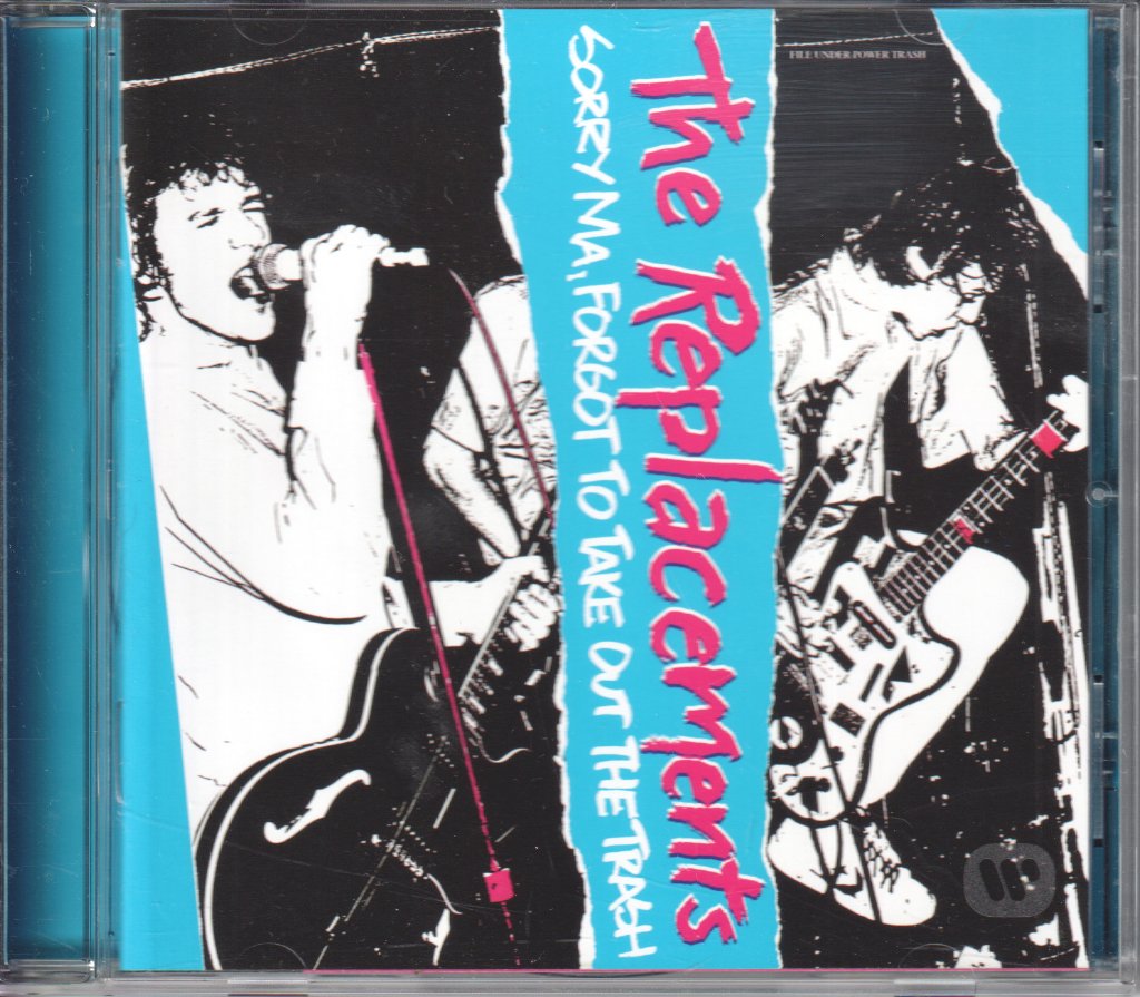 Replacements - Sorry Ma Forgot To Take Out The Trash - Cd