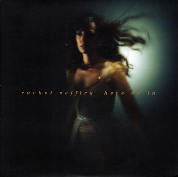 Rachel Zeffira - Here On In - 7 Inch