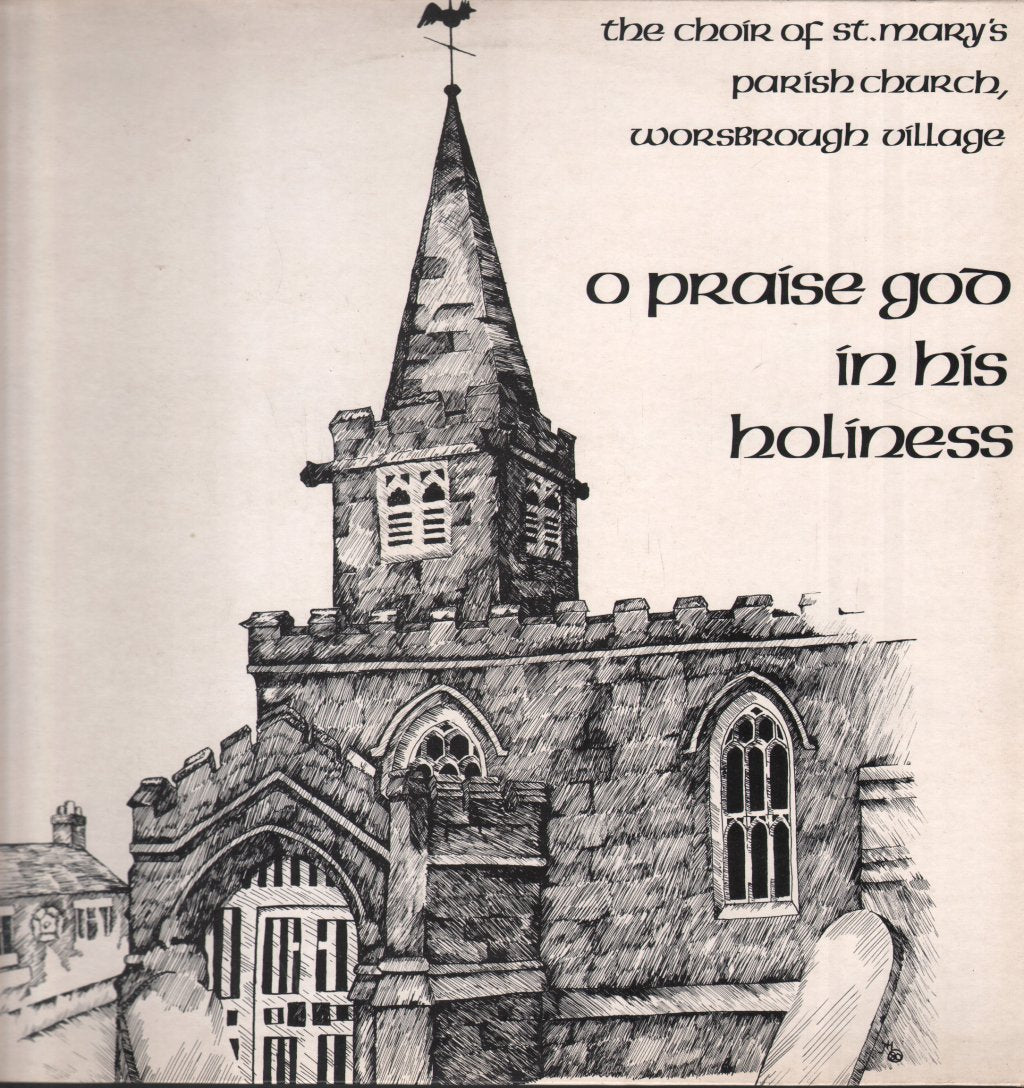 Choir of St. Mary's Parish Church, Worsbrough Village - O Praise God In His Holiness - Lp