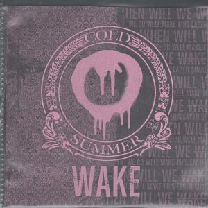 Cold Summer - Wake - Cdr