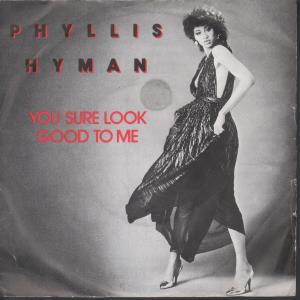 Phyllis Hyman - You Sure Look Good To Me - 7 Inch