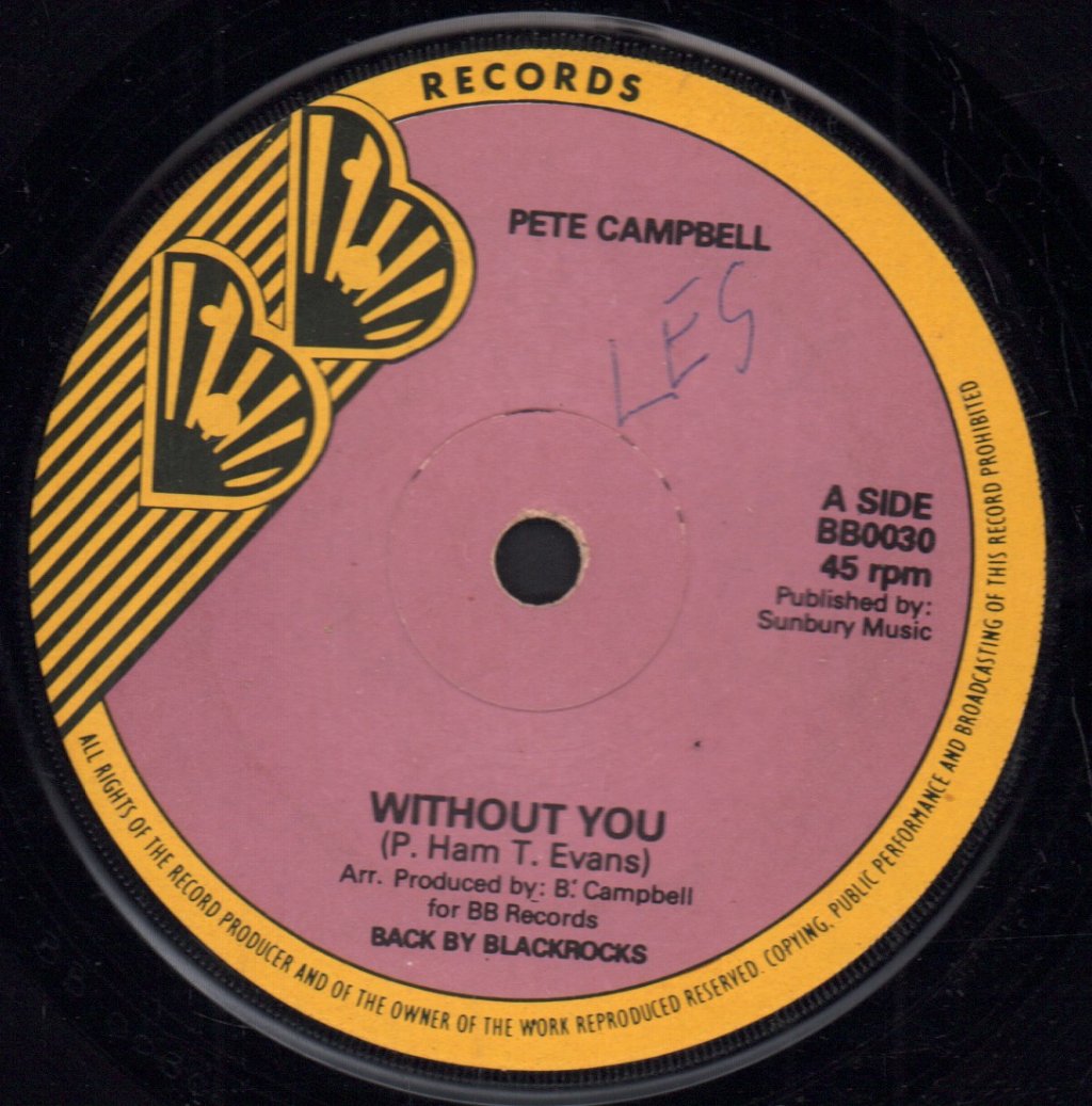 Pete Campbell Back By Blackrocks - Without You - 7 Inch