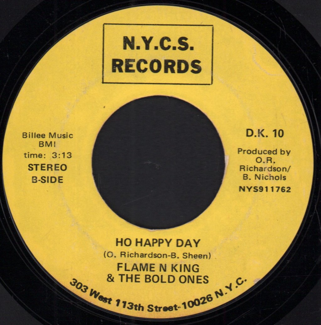 Flame N King & The Bold Ones - Ain't Nobody Jivein' / Ho Happy Day - 7 Inch