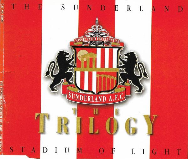 Various Artists - Trilogy (The Sunderland Stadium Of Light) - Cd