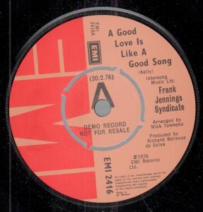 Frank Jennings Syndicate - A Good Love Is Like A Good Song - 7 Inch