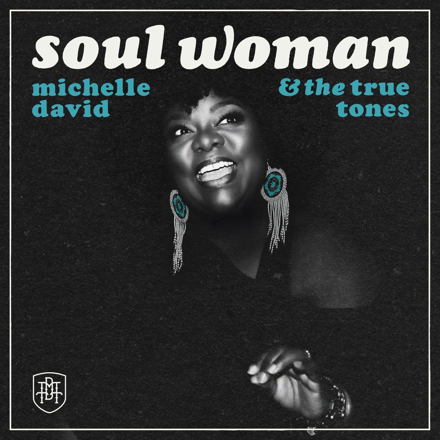 Michelle David & The True-Tones - Soul Woman - Cd