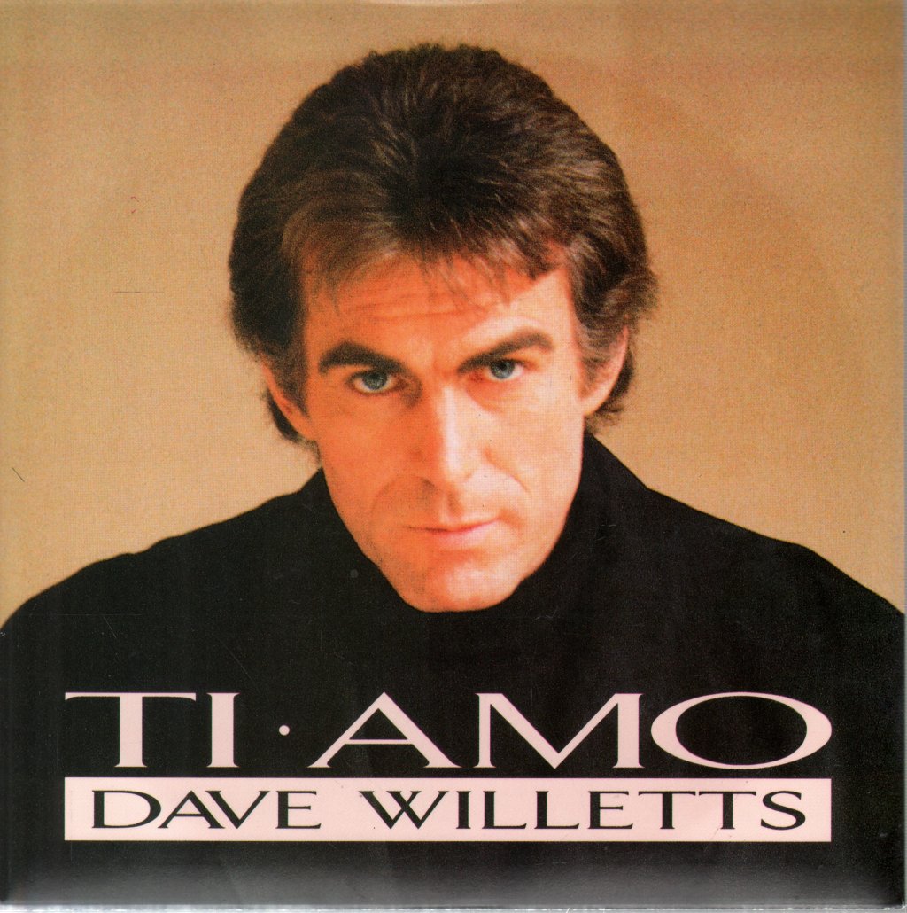 Dave Willetts - Ti Amo - 7 Inch