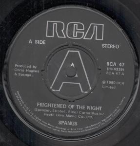 Spangs - Frightened Of The Night - 7 Inch