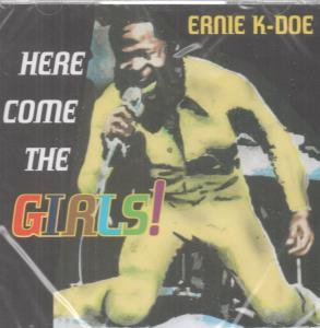 Ernie K-Doe - Here Come The Girls - Cd