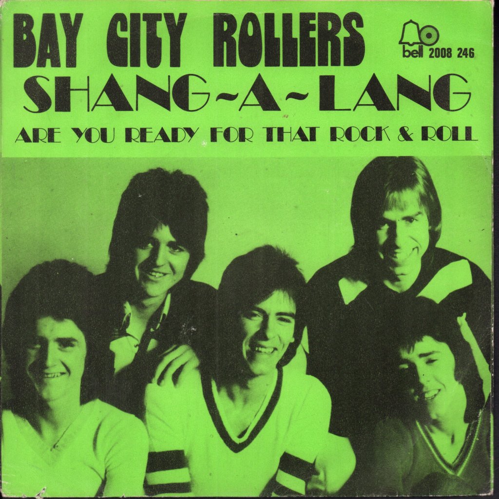 Bay City Rollers - Shang-A-Lang - 7 Inch