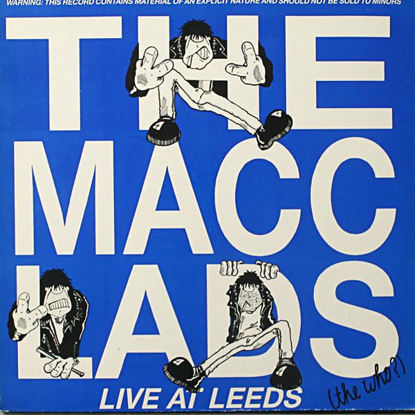 Macc Lads - Live At Leeds (The Who?) - Lp