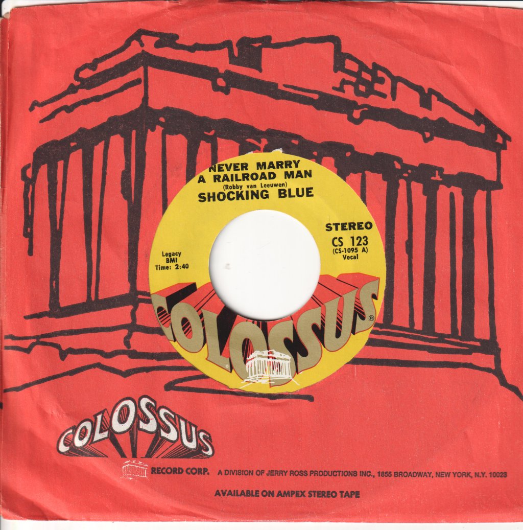 Shocking Blue - Never Marry A Railroad Man - 7 Inch