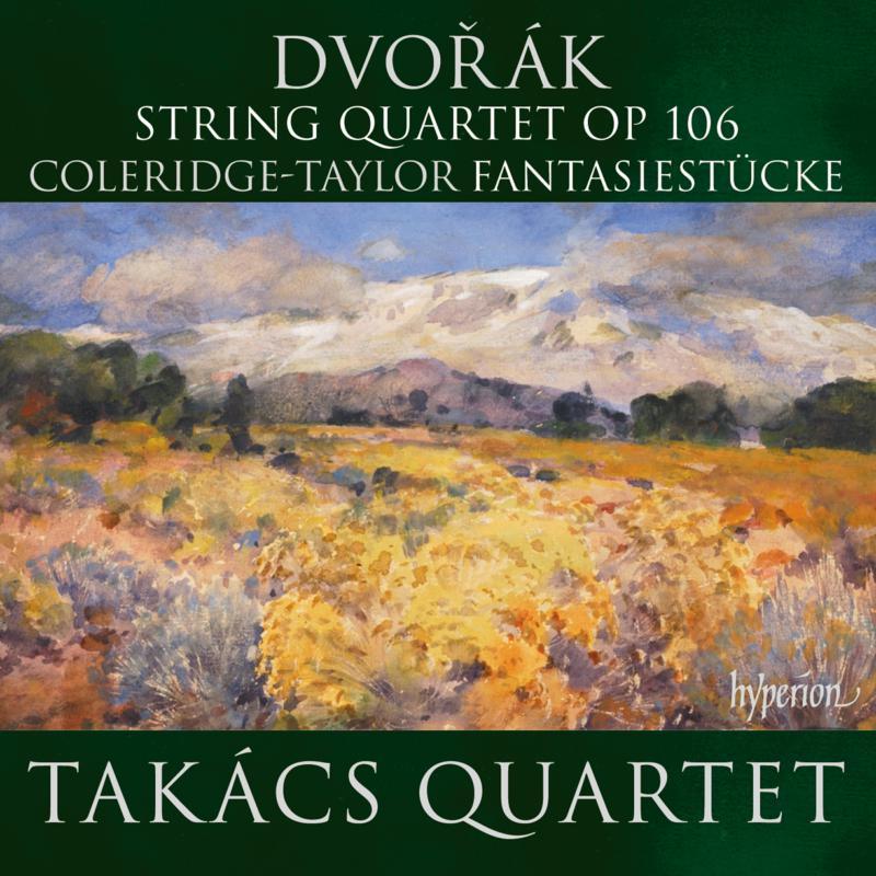Takács Quartet - Dvorak: String Quartet Op 106; Coleridge-Taylor: Fantasiestucke - Cd