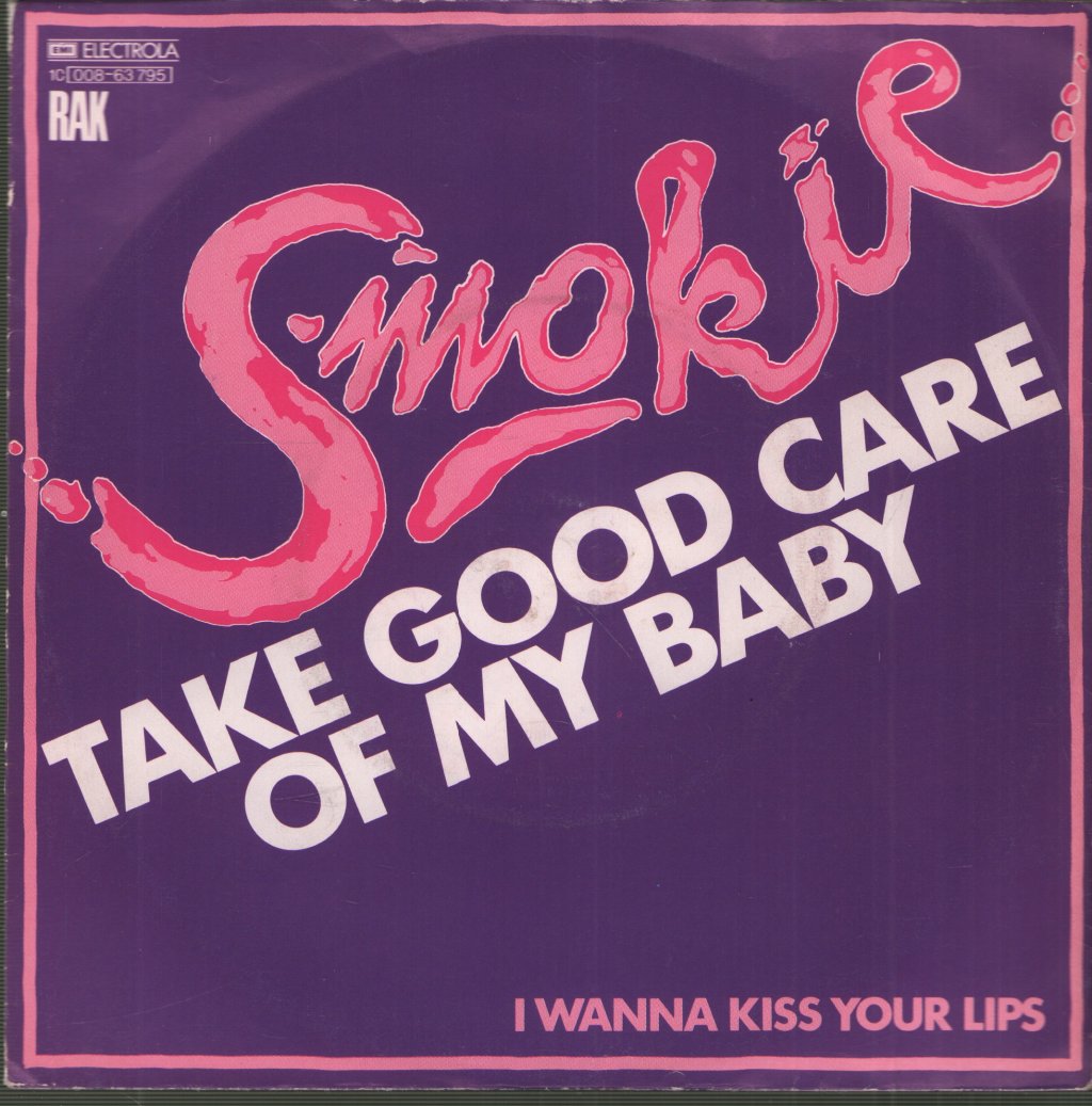 Smokie - Take Good Care Of My Baby - 7 Inch