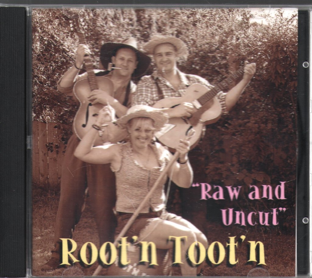 Root'n Toot'n - Raw and Uncut - Cd