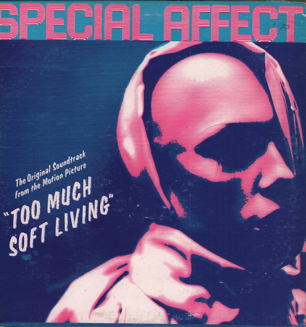 Special Affect - Original Soundtrack From The Motion Picture Too Much Soft Living - Lp