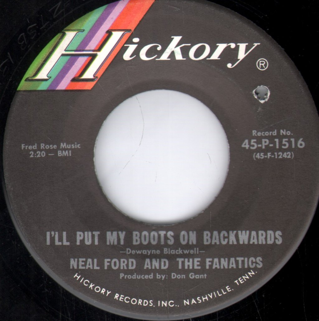 Neal Ford And The Fanatics - I'll Put My Boots On Backwards - 7 Inch