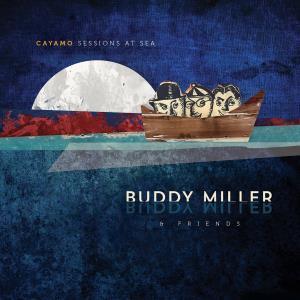 Buddy Miller And Friends - Cayamo Sessions At Sea - Lp