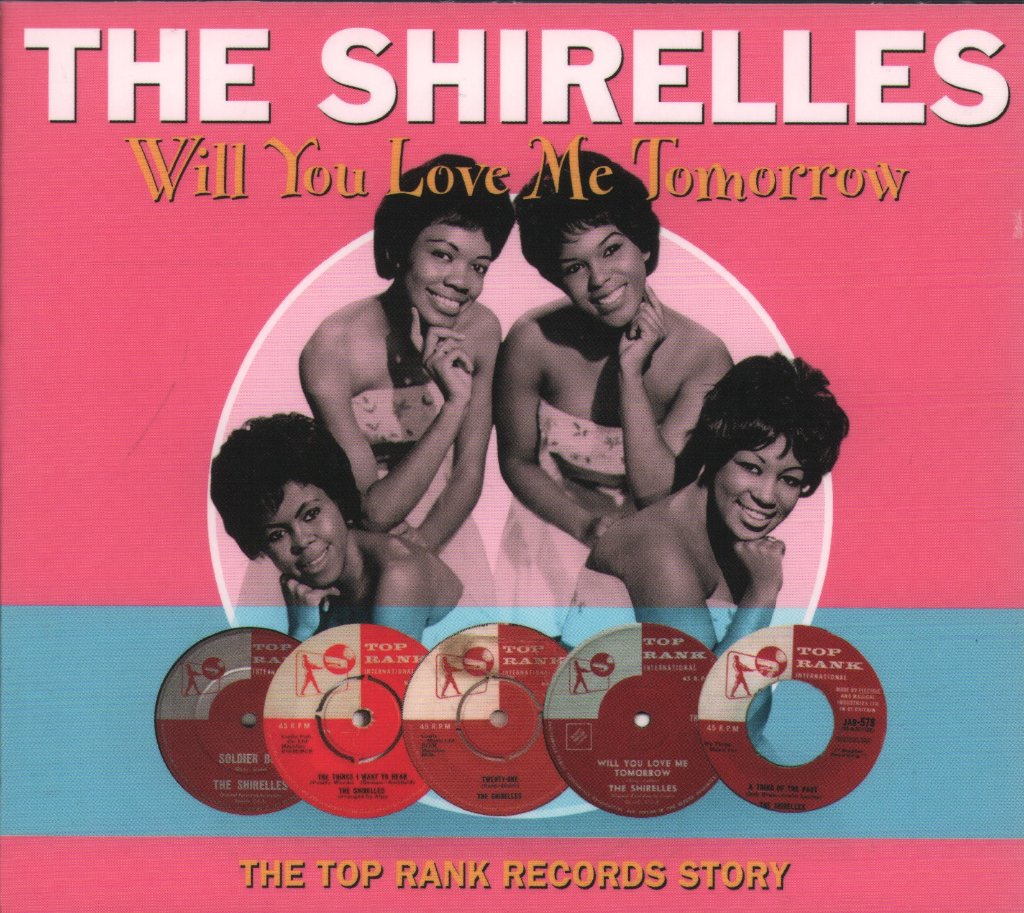 Shirelles - Will You Love Me Tomorrow - The Scepter And Top Rank Records Story - Double Cd