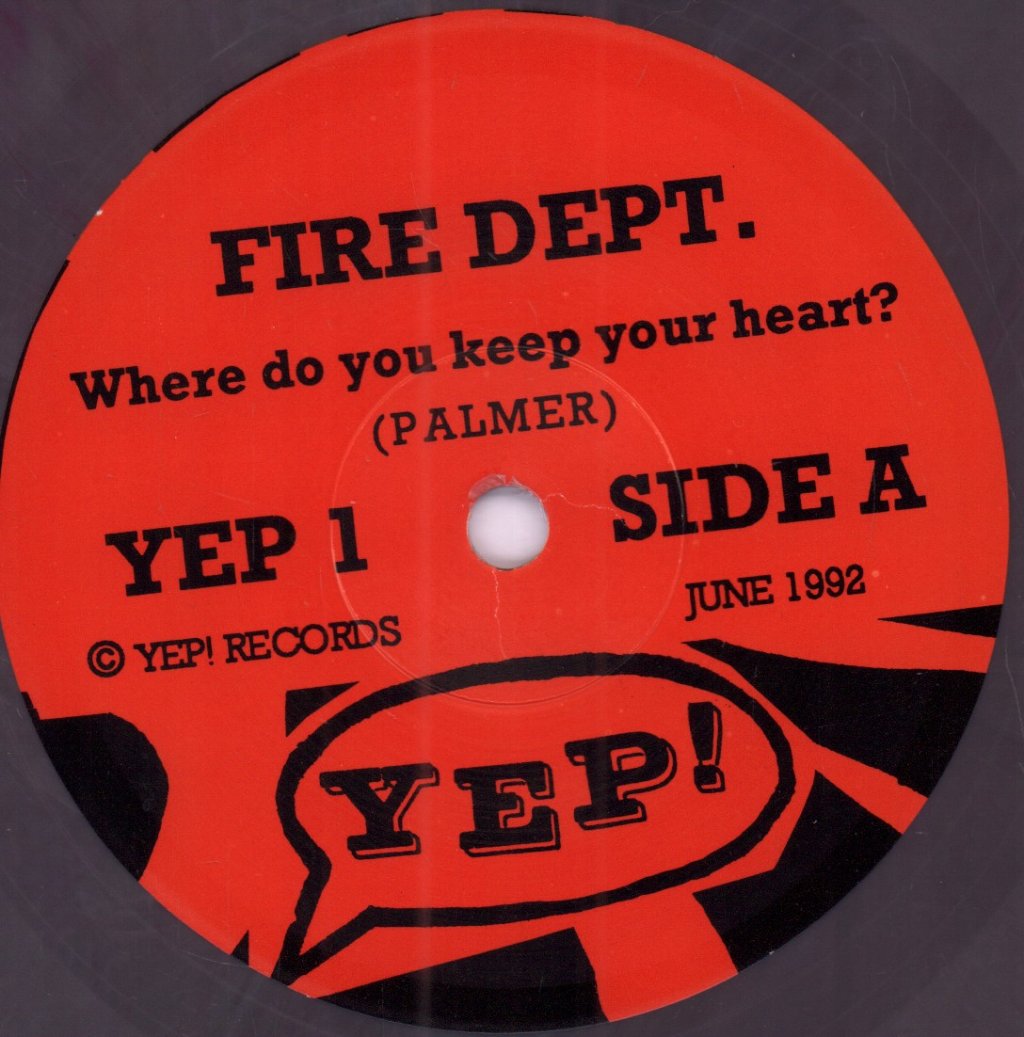Fire Dept - Where Do You Keep Your Heart - 7 Inch
