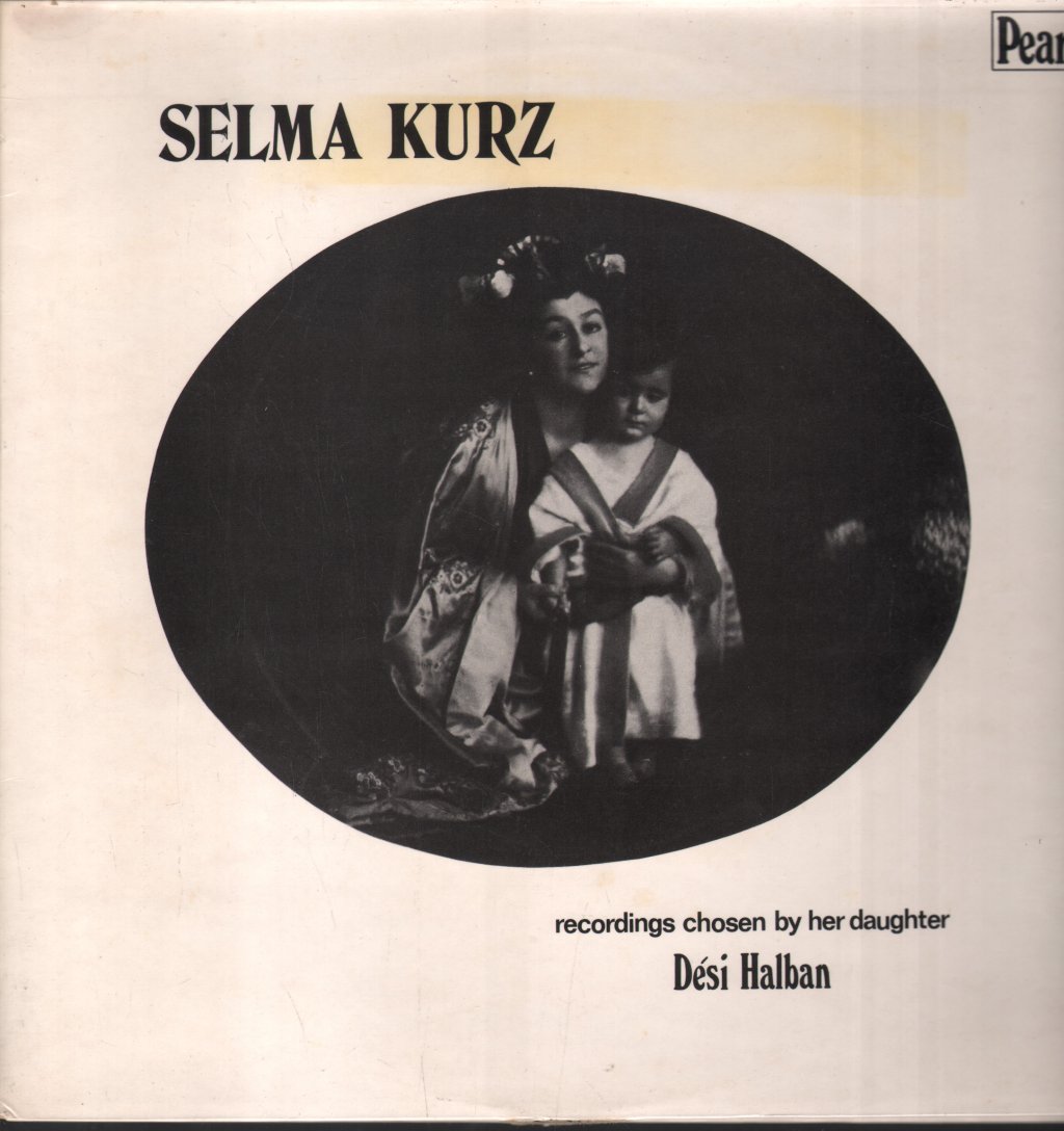 Selma Kurz - Recordings Chosen By Her Daughter Desi Halban - Double Lp