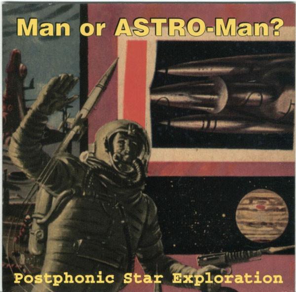 Man Or Astro-Man? - Postphonic Star Exploration - 5 Inch