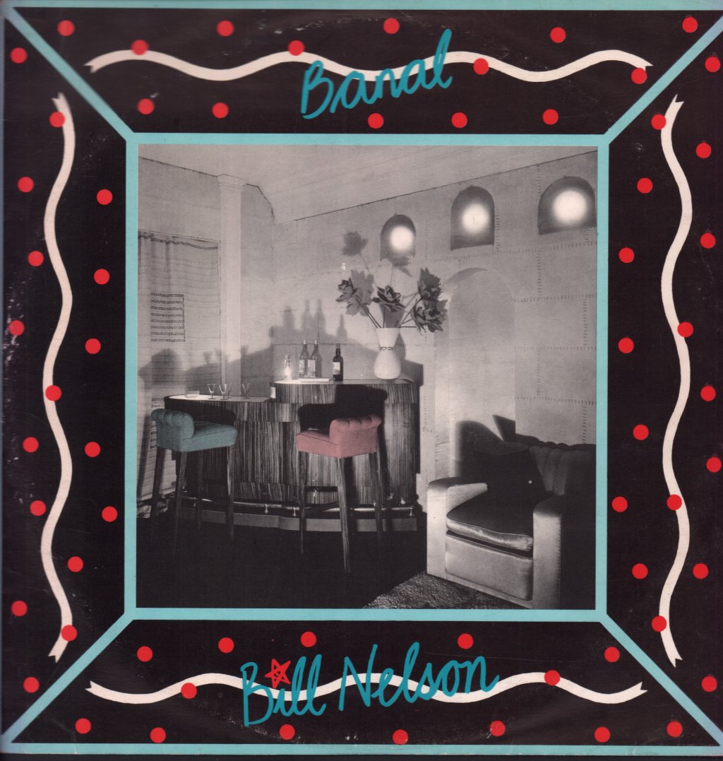Bill Nelson - Banal - 12 Inch
