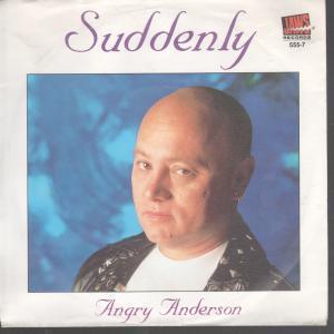 Angry Anderson - Suddenly - 7 Inch