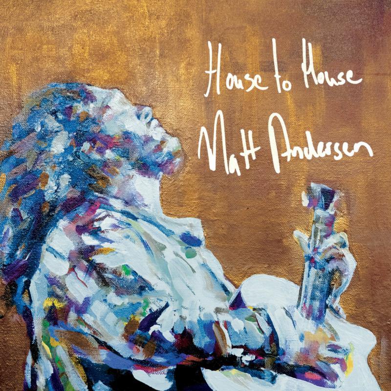Matt Andersen - House To House - Lp