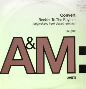 Convert - Rockin To The Rhythm - 12 Inch