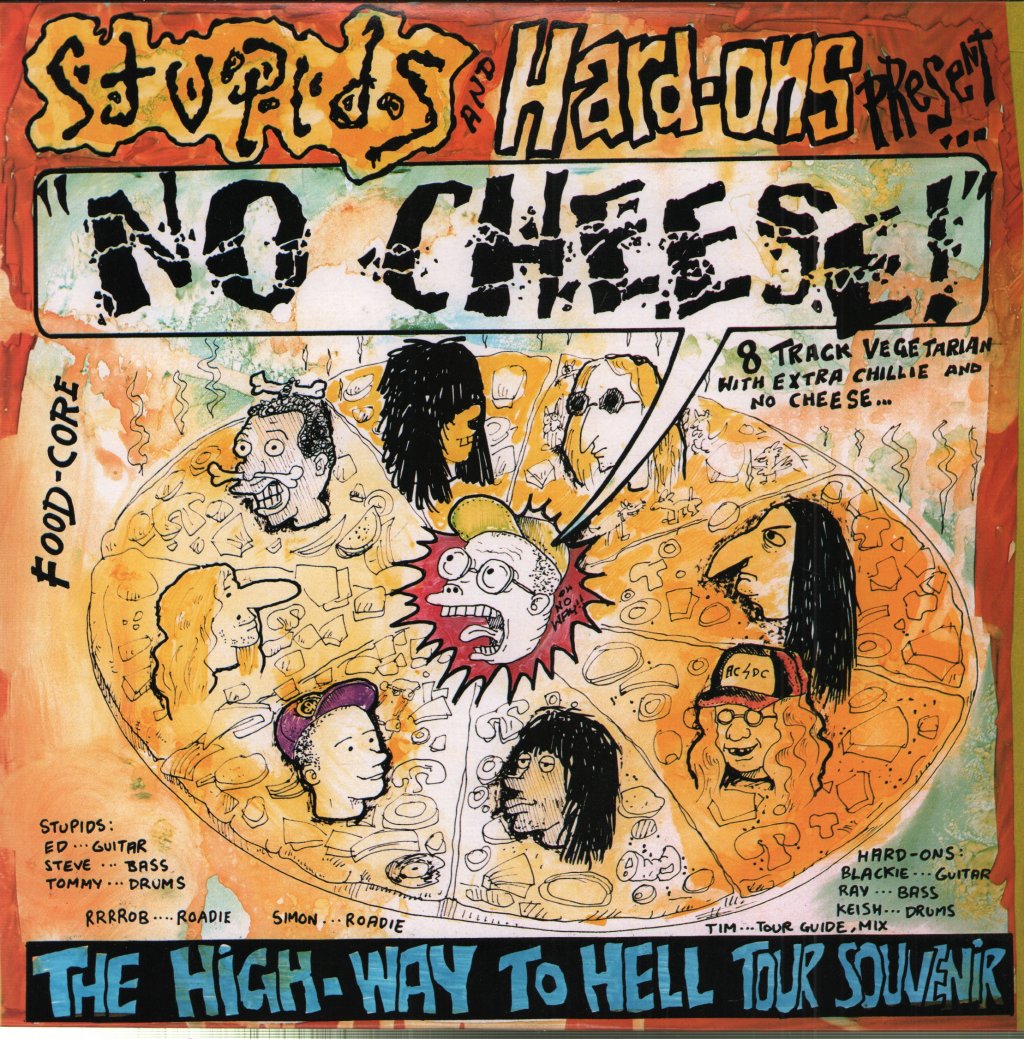 Stupids And Hard-Ons - No Cheese! (The High-Way To Hell Tour Souvenir) - 10 Inch