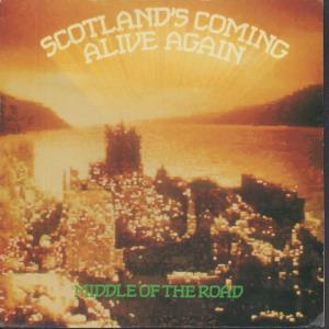 Middle Of The Road - Scotland's Coming Alive Again - 7 Inch