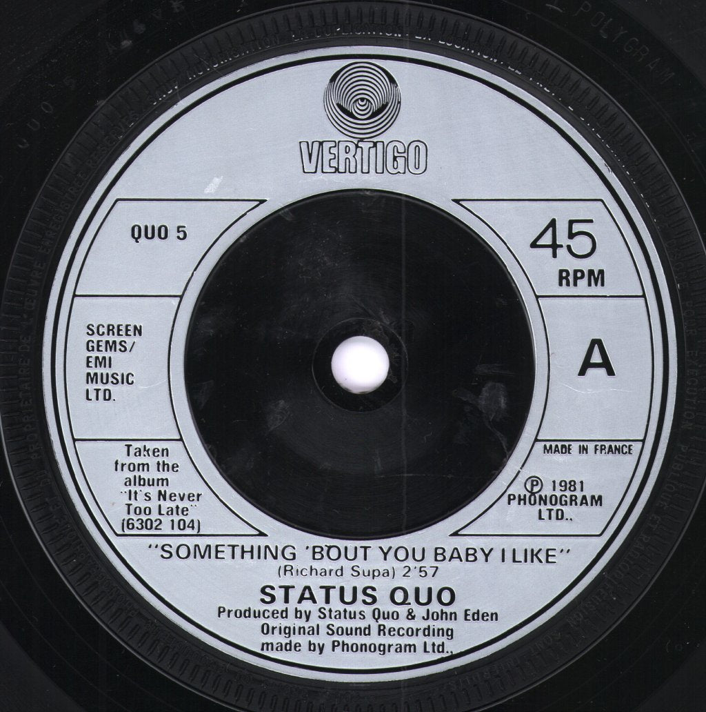 Status Quo - Something Bout You Baby I Like - 7 Inch