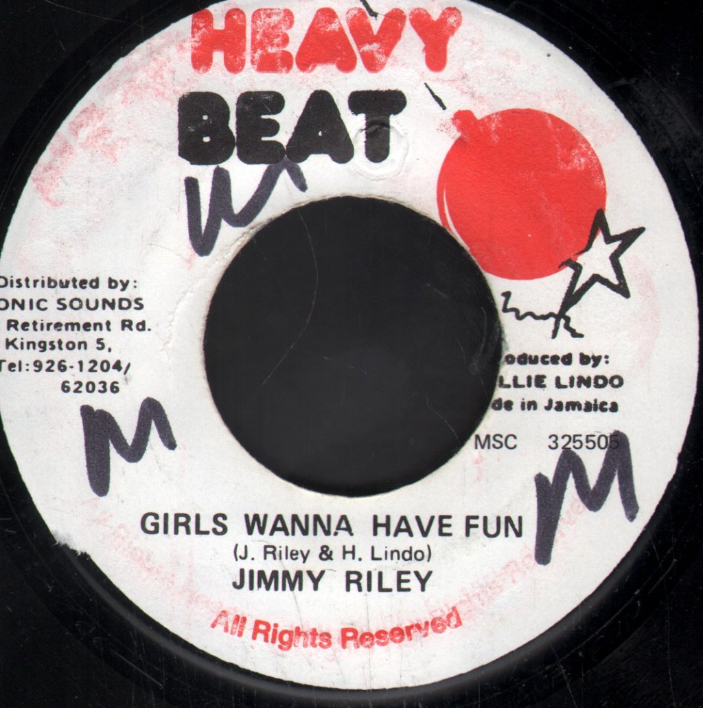 Jimmy Riley - Girls Wanna Have Fun - 7 Inch