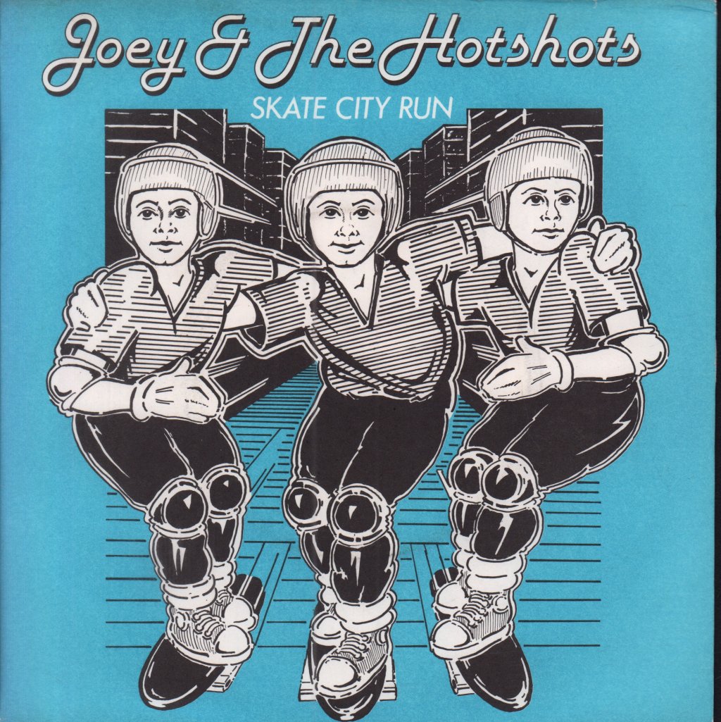 Joey And The Hotshots - Skate City Run - 7 Inch